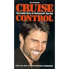 Cruise Control: The Inside Story of Hollywood's Top Gun
