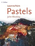 Pastels (Collins Learn to Paint)