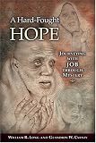  : A Hard-Fought Hope: Journeying With Job Through Mystery