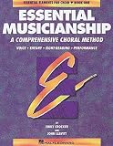 Essential Musicianship: A Comprehensive Choral Method : Voice Theory Sight-Reading Performance