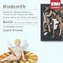 Hindemith: Symphonic Metamorphoses; Concert Music for Strings and Brass; Bart�k: The Miraculous Mandarin - Suite