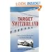 Target Switzerland: Swiss Armed Neutrality in World War ll