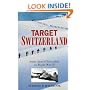 Target Switzerland: Swiss Armed Neutrality in World War ll