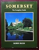 Somerset : the complete guide