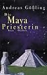 Die Maya Priesterin