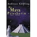 Die Maya Priesterin