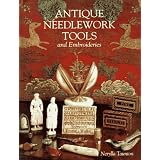 Antique Needlework Tools and Embroideries (Design S.)