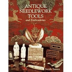Antique Needlework Tools and Embroideries