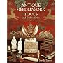 Antique Needlework Tools and Embroideries
