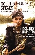 Rolling Thunder Speaks: A Message for Turtle Island (Rolling Thunder Speaks) (Rolling Thunder Speaks)