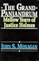 The Grand Panjandrum: The Mellow Years of Justice Holmes