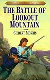 The Battle of Lookout Mountain (Bonnets and Bugles Series #7)