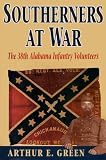 Southerners at War: The 38th Alabama Infantry Volunteers