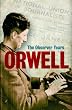 Orwell: The "Observer" Years