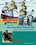 Produkt-Bild: Abenteuer & Wissen. Das versunkene Piratenschiff - Henry Morgan und die Oxford