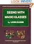 Seeing With Magic Glasses: A Teacher's View from the Front Line of the Learning Revolution