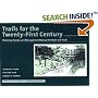 Trails for the Twenty-First Century: Planning, Design, and Management Manual for Multi-Use Trails