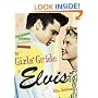 The Girls' Guide to Elvis: The Clothes, The Hair, The Women, and More!