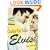 The Girls' Guide to Elvis: The Clothes, The Hair, The Women, and More!