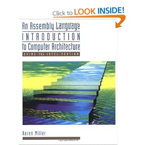 An Assembly Language Introduction to Computer Architecture: Using the Intel Pentium