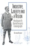 Industry, liberty, and a vision : Wordsworth Donisthorpe's kinesigraph