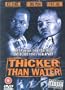 Thicker Than Water