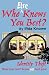 Book Who Else Knows You Best
