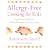 Allergy-free Cooking for Kids: A Guide to Childhood Food Intolerance with 80 Recipes