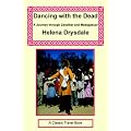 Dancing with the Dead - A Journey Through Zanzibar and Madagascar