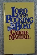 Lord of My Rocking Boat (A Navigator Book)