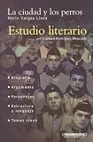 La Ciudad y los Perros (Estudio Literario)