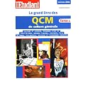 Le grand livre des QCM de culture g�n�rale : Tome 1