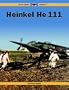 Black Cross Volume 4: Heinkel He 111