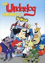 Underdog - the Chronicles