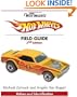 Warman's Hot Wheels Field Guide: Values and Identification (Warman's Field Guides Hot Wheels: Values & Identification)