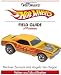Warman's Hot Wheels Field Guide: Values and Identification (Warman's Field Guides Hot Wheels: Values & Identification)