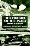 The Fiction Of The 1940s : Stories Of Survival