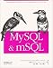 MySQL &amp; mSQL
