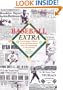 Baseball Extra: A Newspaper History of the Glorious Game from Its Beginnings to the Present