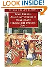 Alice's Adventures in Wonderland and Through the Looking-Glass: And What Alice Found There (Oxford World's Classics)