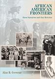 African American Frontiers: Slave Narratives and Oral Histories