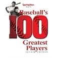 Baseball's 100 Greatest Players: Secoond Edition by Ron Smith