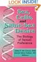 Sex, Cells, and Same-Sex Desire: The Biology of Sexual Preference (The Research on Homosexuality Series)