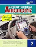 Electronica y Electricidad Automotriz, Vol. 2
