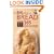 The Big Book of Bread: 365 Delicious Recipes for Bread Machines and Home-Baking (The Big Book of...Series)