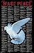 Wage Peace (Dove & Quotes) Art Poster Print - 24