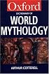 A Dictionary of World Mythology (Oxford Paperback Reference)