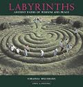 Labyrinths Ancient Paths of Wisdom and Peace