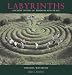 Labyrinths Ancient Paths of Wisdom and Peace