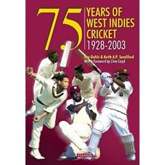 75 YEARS OF WEST INDIES CRICKET 1928-2003